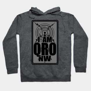 I Am QRO Nw - Ham Radio Hoodie